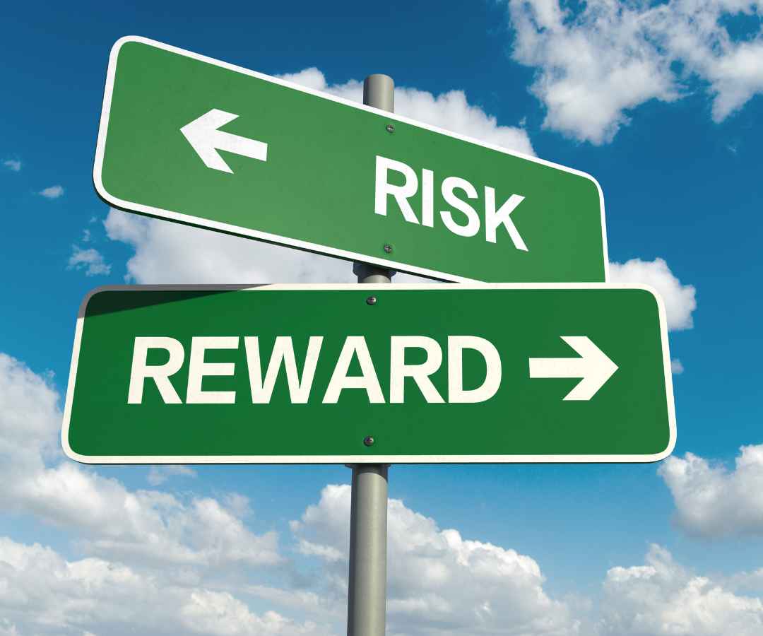 Risk vs Reward Dilemma
